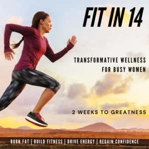 FIT IN 14: Transformative Wellness for Busy Women